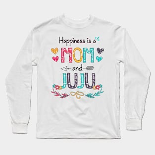 Happiness Is A Mom And Juju Wildflower Happy Mother's Day Long Sleeve T-Shirt